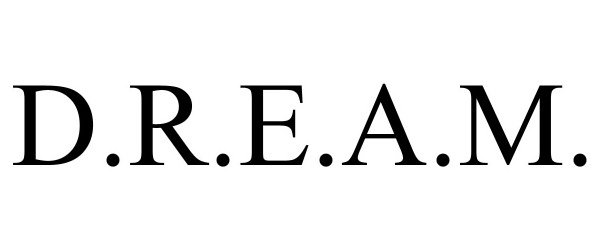 Trademark Logo D.R.E.A.M.