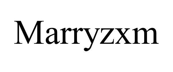 Trademark Logo MARRYZXM