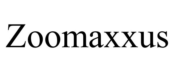 Trademark Logo ZOOMAXXUS