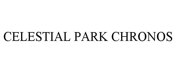 Trademark Logo CELESTIAL PARK CHRONOS