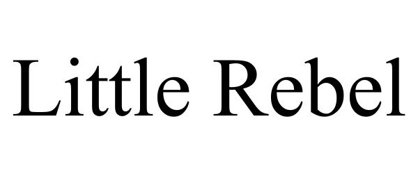 Trademark Logo LITTLE REBEL