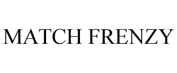 Trademark Logo MATCH FRENZY