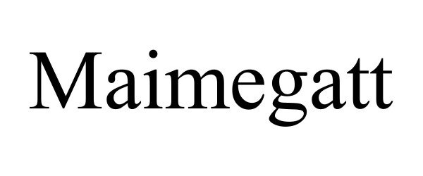 Trademark Logo MAIMEGATT