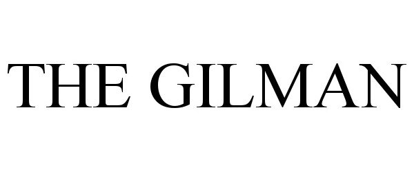  THE GILMAN