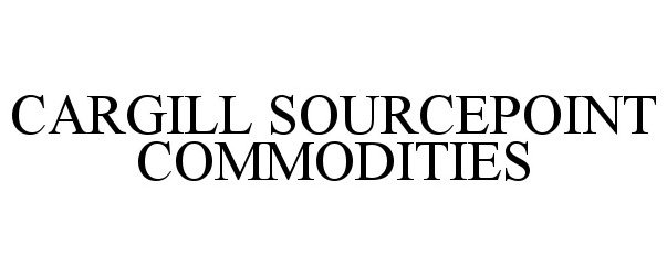  CARGILL SOURCEPOINT COMMODITIES