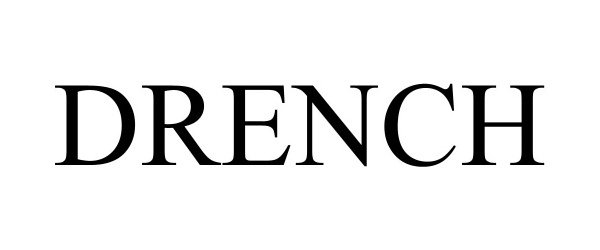 Trademark Logo DRENCH