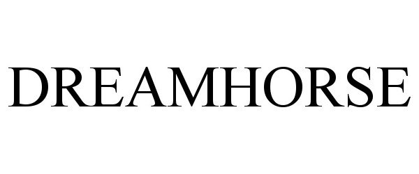Trademark Logo DREAMHORSE