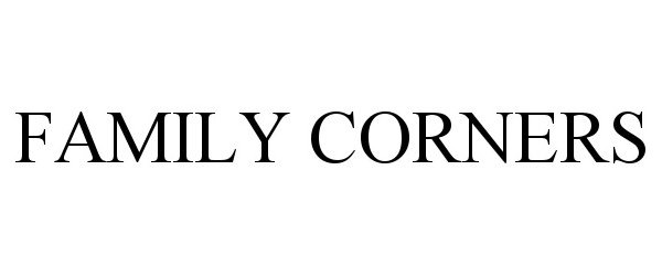 Trademark Logo FAMILY CORNERS