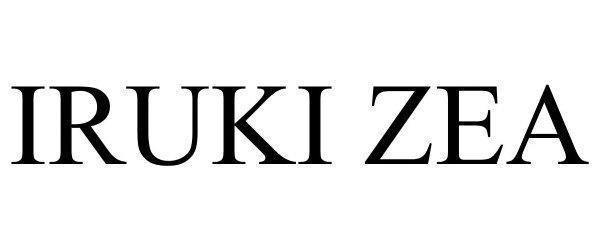  IRUKI ZEA