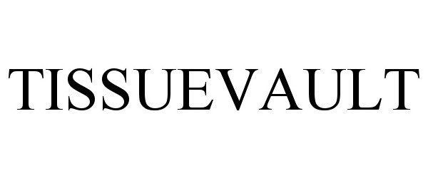 Trademark Logo TISSUEVAULT