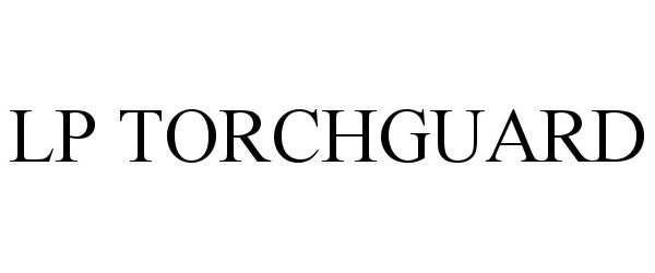 Trademark Logo LP TORCHGUARD