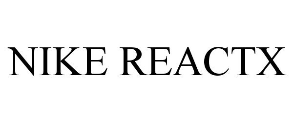 Trademark Logo NIKE REACTX