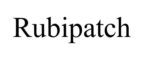 Trademark Logo RUBIPATCH