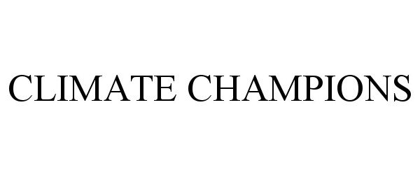 Trademark Logo CLIMATE CHAMPIONS