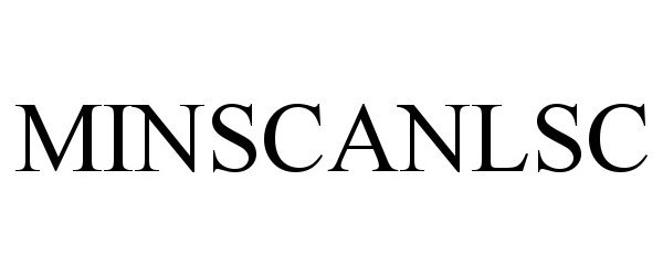 Trademark Logo MINSCANLSC