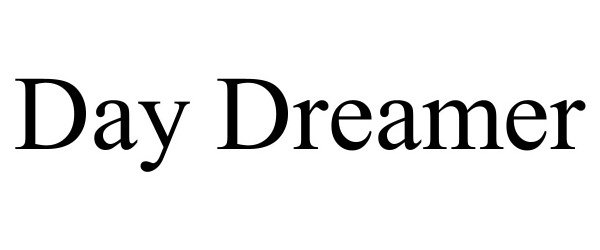 Trademark Logo DAY DREAMER