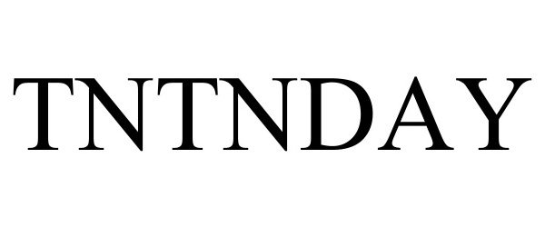 Trademark Logo TNTNDAY