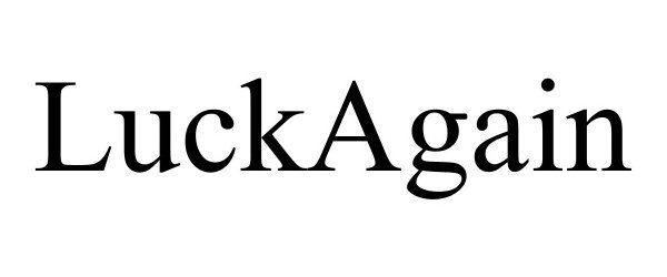 Trademark Logo LUCKAGAIN