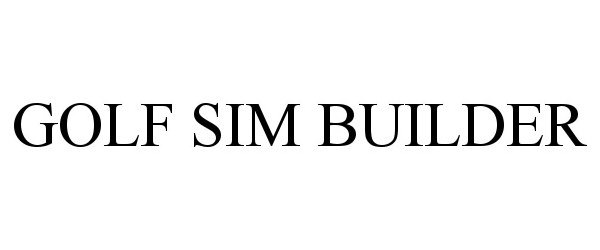 Trademark Logo GOLF SIM BUILDER
