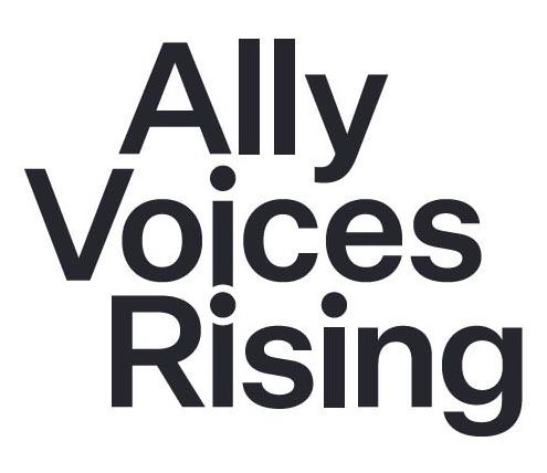  ALLY VOICES RISING