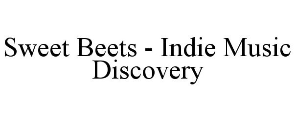 Trademark Logo SWEET BEETS - INDIE MUSIC DISCOVERY