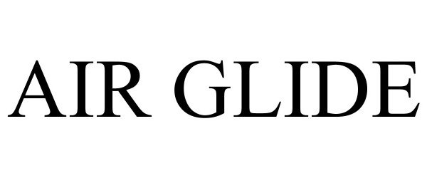Trademark Logo AIR GLIDE