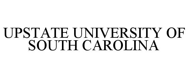  UPSTATE UNIVERSITY OF SOUTH CAROLINA