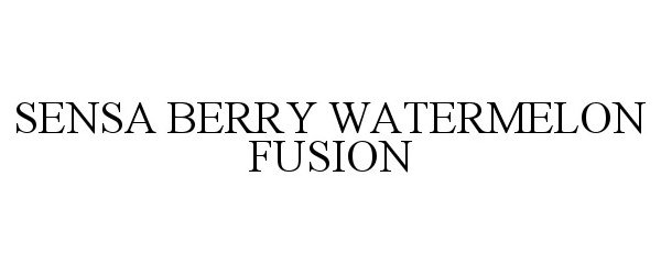 Trademark Logo SENSA BERRY WATERMELON FUSION