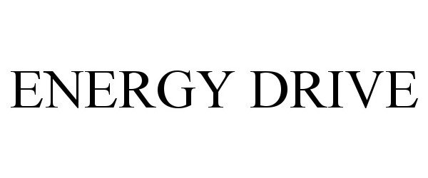 Trademark Logo ENERGY DRIVE