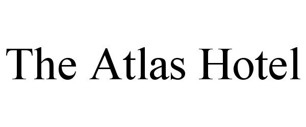 Trademark Logo THE ATLAS HOTEL