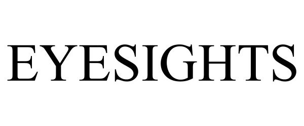 Trademark Logo EYESIGHTS