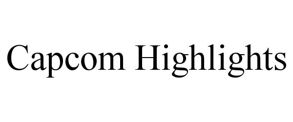 CAPCOM HIGHLIGHTS