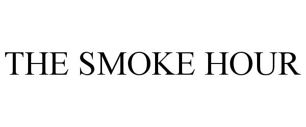  THE SMOKE HOUR