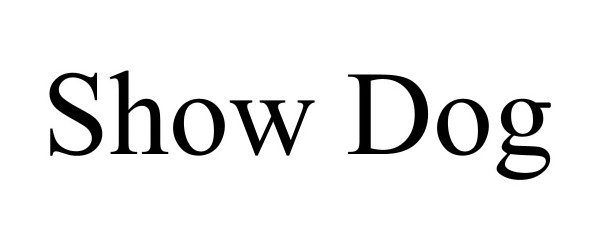 Trademark Logo SHOW DOG