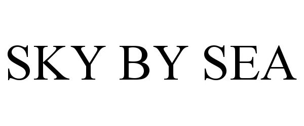 Trademark Logo SKY BY SEA