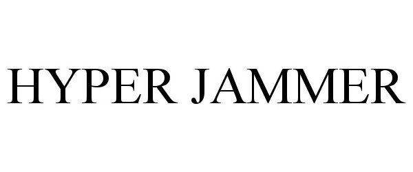 Trademark Logo HYPER JAMMER