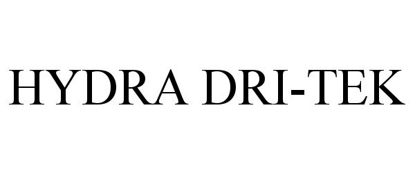 Trademark Logo HYDRA DRI-TEK