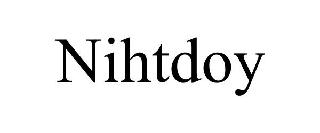 Trademark Logo NIHTDOY