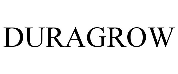 Trademark Logo DURAGROW