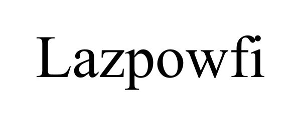 Trademark Logo LAZPOWFI