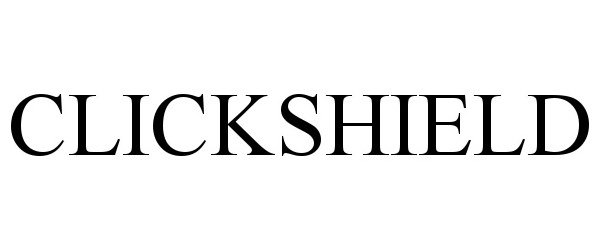 Trademark Logo CLICKSHIELD
