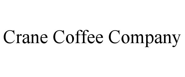  CRANE COFFEE COMPANY