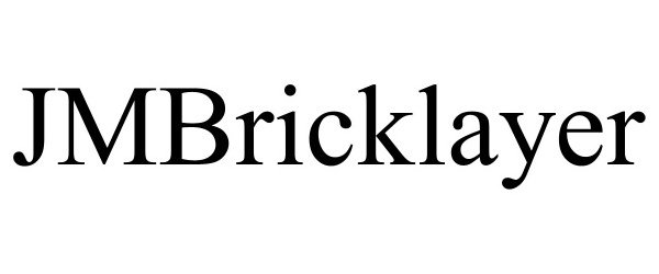 Trademark Logo JMBRICKLAYER