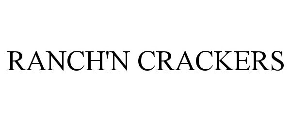 Trademark Logo RANCH'N CRACKERS