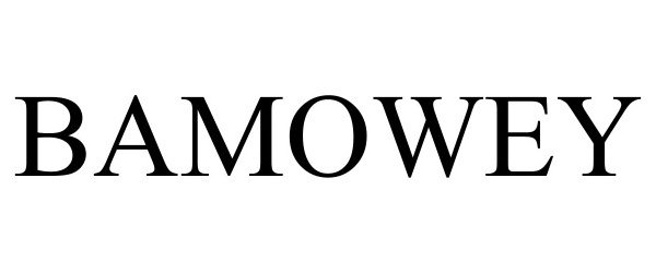 Trademark Logo BAMOWEY
