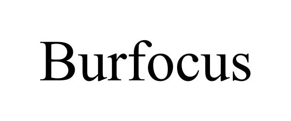  BURFOCUS