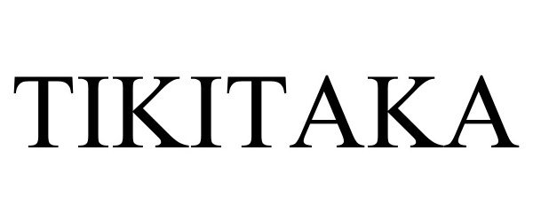 Trademark Logo TIKITAKA