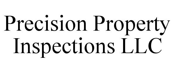  PRECISION PROPERTY INSPECTIONS LLC