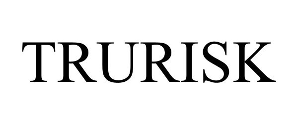 Trademark Logo TRURISK