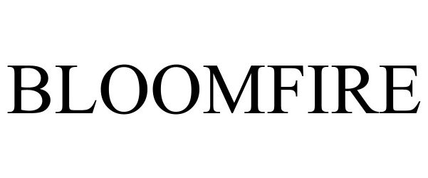 Trademark Logo BLOOMFIRE